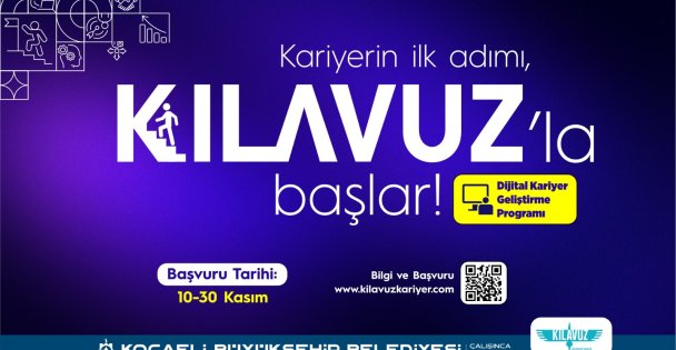 Büyükşehir'de kariyerin ilk adımı 'Kılavuz'la” başlar