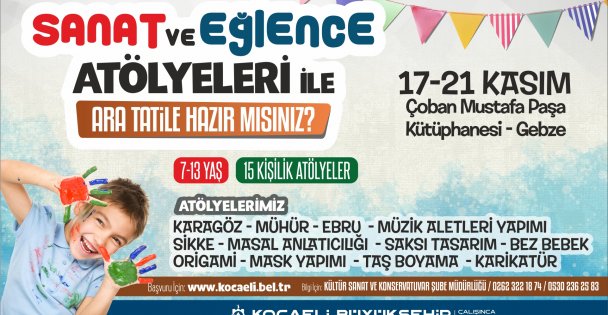 Büyükşehir'den ara tatilde çocuklara eğlenceli atölyeler