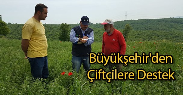 Büyükşehir'den Çiftçilere Destek