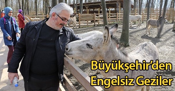 Büyükşehir'den Engelsiz Geziler