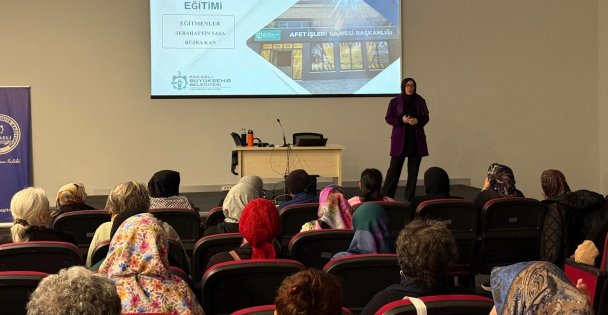 Büyükşehir'den kadınlara afet bilinci eğitimi; Bilinçli kadın, güçlü toplum