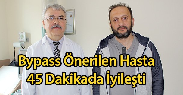 Hasta 45 Dakikada İyileşti