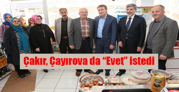 Çakır, Çayırova da 'Evet” istedi