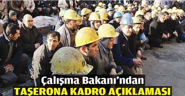 Çalışma Bakanı'ndan taşerona kadro açıklaması