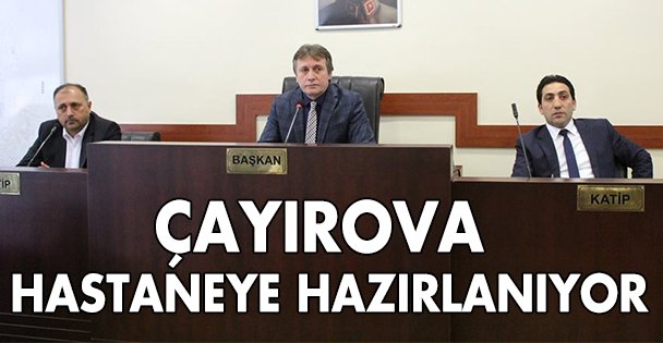 Çayırova hastaneye hazırlanıyor!