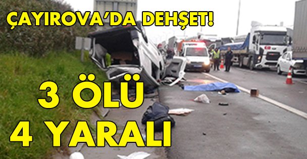 Çayırova'da dehşet; 3 ölü, 4 yaralı!