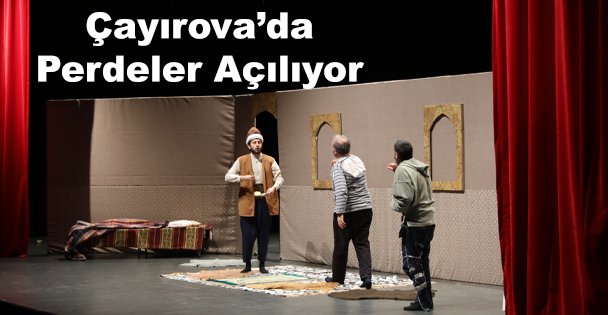 Çayırova'da Perdeler Açılıyor