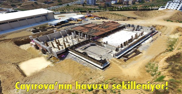 Çayırova'nın havuzu şekilleniyor!