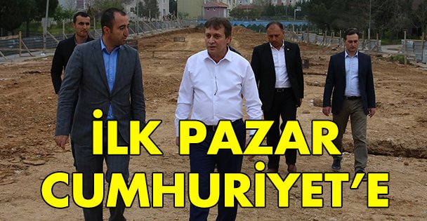 Çayırova'nın ilk Pazarı Cumhuriyet'e