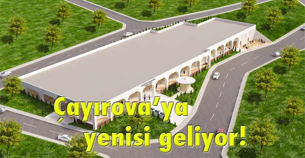 Çayırova'ya yenisi geliyor!