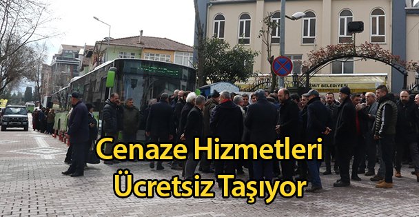 Cenaze Hizmetleri Ücretsiz Taşıyor