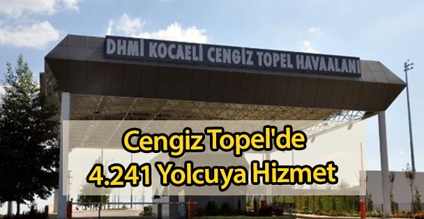 Cengiz Topel'de 4.241 Yolcuya Hizmet