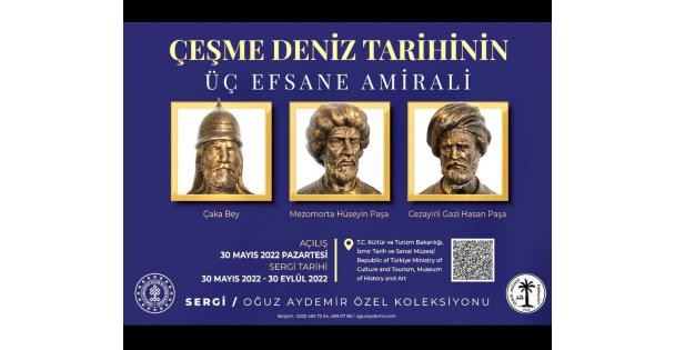 'Çeşme Deniz Tarihinin Üç Efsane Amirali”