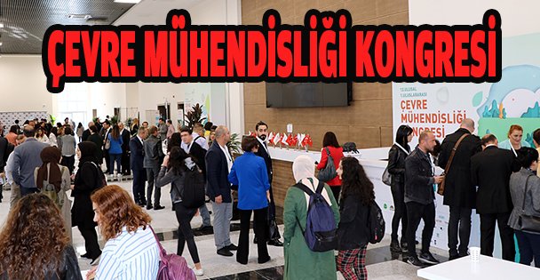 Çevre Mühendisliği Kongresi Düzendi