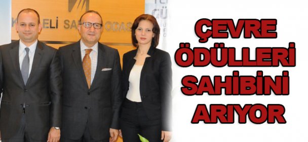 Çevre ödülleri sahibini arıyor