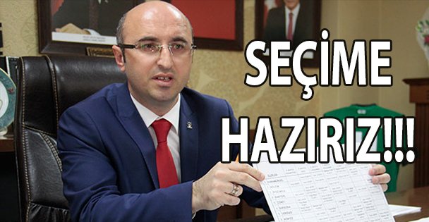 Ceyhan: ‘Seçime hazırız'
