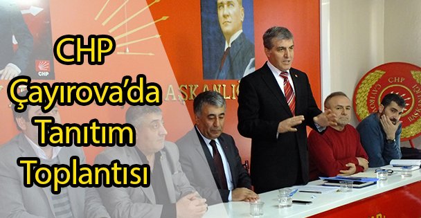 CHP Çayırova'da Tanıtım Toplantısı