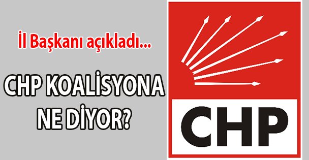 CHP koalisyona ne diyor?