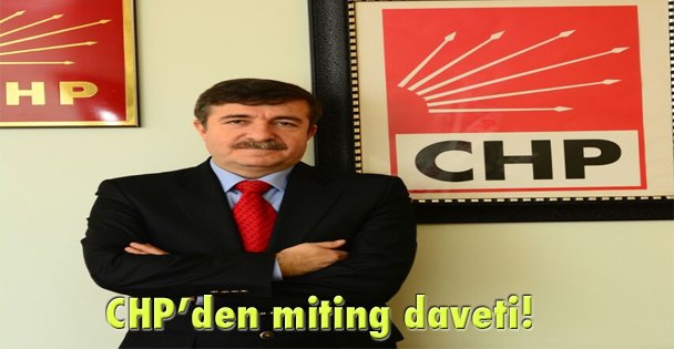 CHP'den miting daveti!