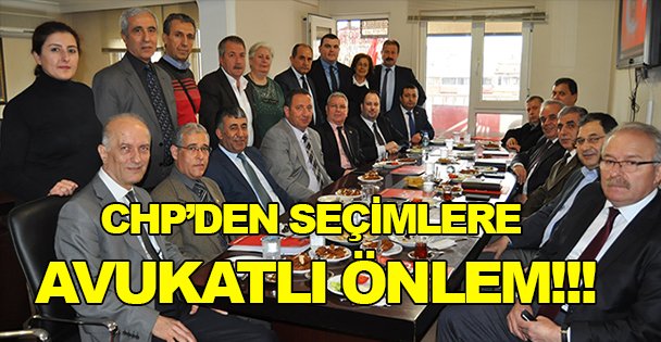 CHP'den seçimlere avukatlı önlem!