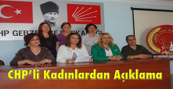 CHP'li Kadınlardan açıklama