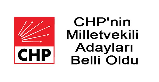 CHP'nin Milletvekili Adayları Belli Oldu