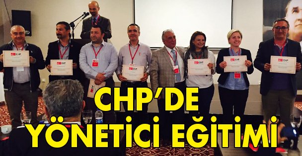 CHP'ye yönetici eğitimi