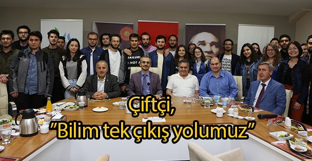 Çiftçi,” Bilim tek çıkış yolumuz”