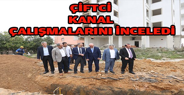 Çiftçi, kanal çalışmalarını inceledi