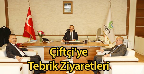 Çiftçi'ye Tebrik Ziyaretleri