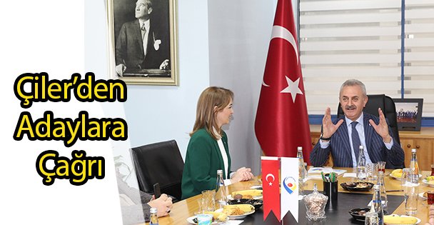 Çiler'den Adaylara Çağrı
