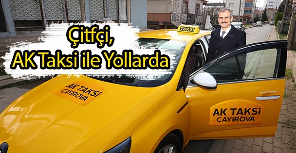 Çitfçi, AK Taksi ile Yollarda