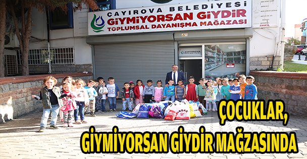 ÇOCUKLAR,GİYMİYORSAN GİYDİR MAĞZASINDA