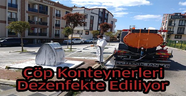 Çöp Konteynerleri Dezenfekte Ediliyor