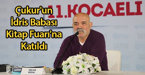 Çukur'un İdris Babası Kocaeli'de