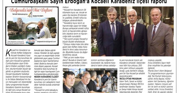 Cumhurbaşkanı Sayın Erdoğan'a Kocaeli Karadeniz İlçesi Raporu