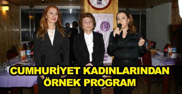 Cumhuriyet Kadınlarından örnek program