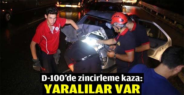 D-100'de zincirleme kaza