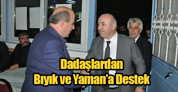Dadaşlardan Bıyık ve Yaman'a Destek