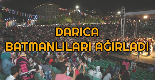 Darıca Batmanlıları Ağırladı