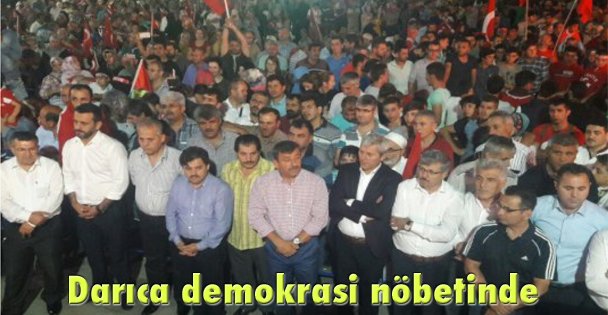 Darıca demokrasi nöbetinde