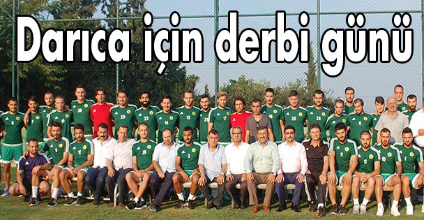 Darıca için derbi günü