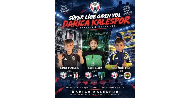 Darıca Kalespor'dan Süper Lig'e 3 Transfer! Altyapıda Büyük Başarı