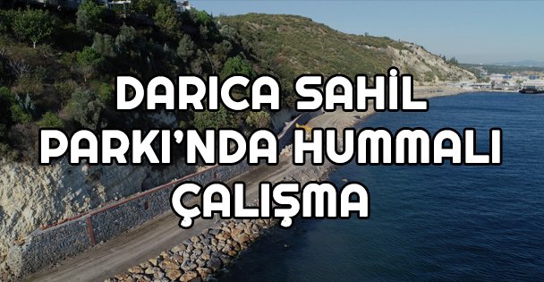 Darıca Sahil Parkı 2. etapta hummalı çalışma