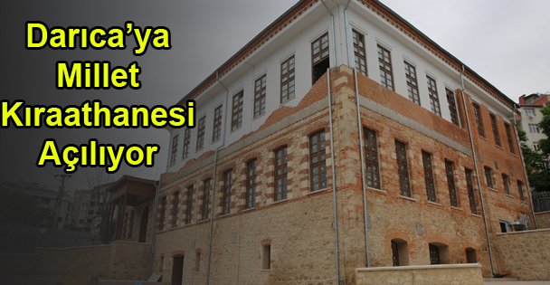 Darıca Tarihi İskoliye Mektebi Millet Kıraathanesi Oluyor