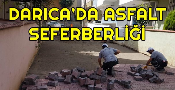 Darıca'da asfalt seferberliği