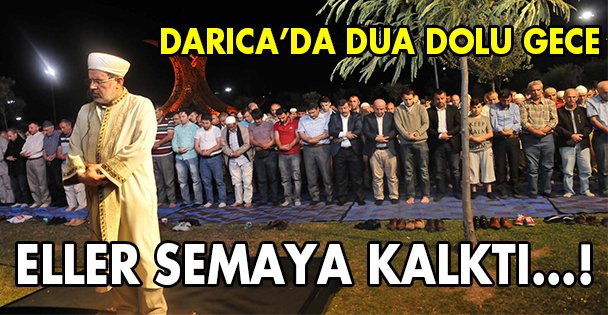 Darıca'da DUA dolu gece