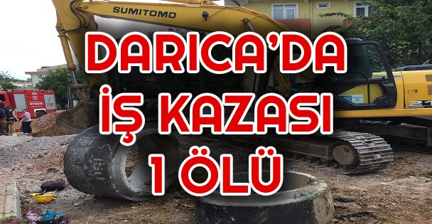 Darıca'da İş Kazası: 1 Ölü