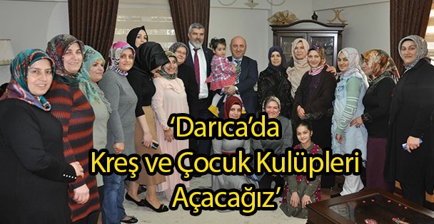 ‘Darıca'da Çocuk Kulüpleri Açacağız'
