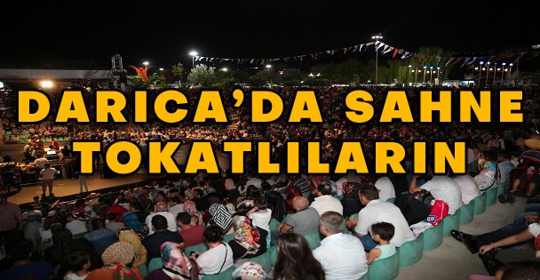 Darıca'da Sahne Tokatlıların